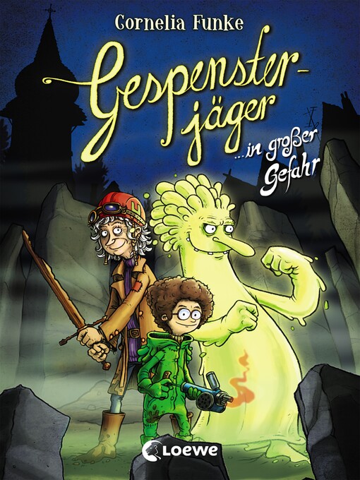 Title details for Gespensterjäger in großer Gefahr by Cornelia Funke - Wait list